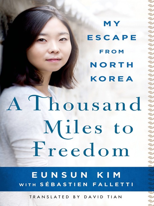 Détails du titre pour A Thousand Miles to Freedom par Eunsun Kim - Liste d'attente